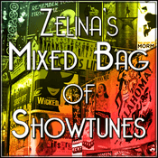 Zelina's Mixed Bag of Showtunes
