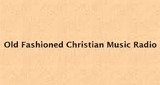 Old Fashioned Christian Music Radio