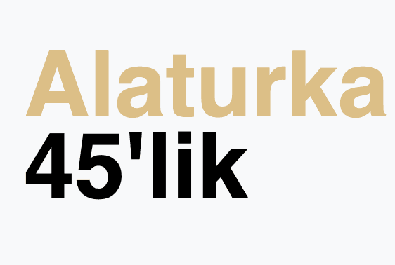 Alaturka 45'lik