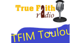 True Faith Radio - Toulouse
