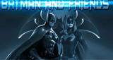 BATMAN AND FRIENDS