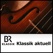BR Klassik - Klassik aktuell