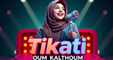 Radio Tikati Oum Kalthoum