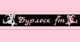 "Бурлеск fm"