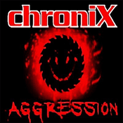 chroniX AGGRESSION
