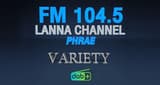 ล้านนาแชนเนล FM 104.5 MHz แพร่