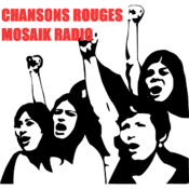 CHANSONS ROUGES MOSAIK RADIO