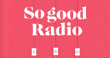 So Good Radio