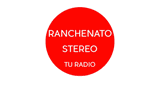Ranchenato Stereo