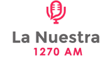 La Nuestra Radio 1270 AM