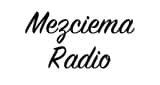 Mezciema Radio